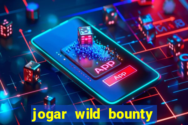 jogar wild bounty showdown demo